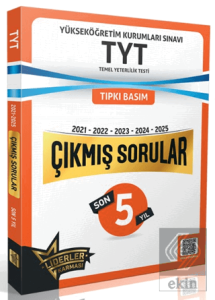 TYT Son 5 Yıl Çıkmış Sorular (2021-2025)