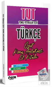TYT Türkçe Özet Konu Anlatımlı El Kitabı