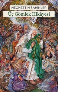 Üç Gömlek Hikayesi