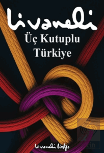 Üç Kutuplu Türkiye