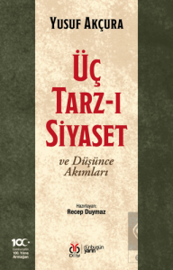Üç Tarz-ı Siyaset ve Düşünce Akımları