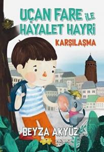 Uçan Fare ile Hayalet Hayri - Karşılaşma