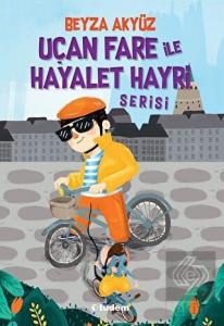 Uçan Fare ile Hayalet Hayri Serisi (3 Kitap Takım)