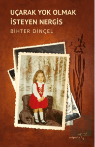 Uçarak Yok Olmak İsteyen Nergis