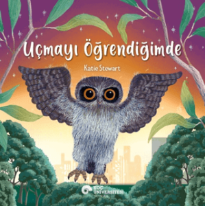 Uçmayı Öğrendiğimde