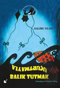 Uçurtmayla Balık Tutmak