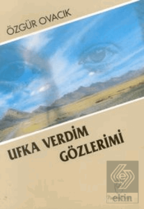 Ufka Verdim Gözlerimi