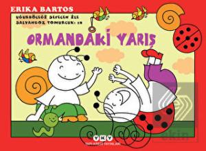 Uğurböceği Sevecen ile Salyangoz Tomurcuk 18 : Orm