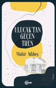 Ulucak'tan Geçen Tren