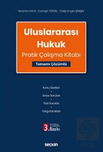 Uluslararası Hukuk Pratik Çalışma Kitabı
 Tamamı Ç