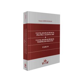 Uluslararası Hukuk Pratik Çalışmaları & Uluslararası Hukuk Terimleri Sözlüğü - Fasıl - D