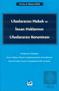 Uluslararası Hukuk ve İnsan Haklarının Uluslararası Korunması