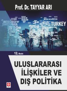 Uluslararası İlişkiler ve Dış Politika / Tayyar Arı