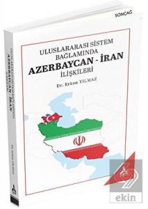 Uluslararası Sistem Bağlamında Azerbaycan-İran İli