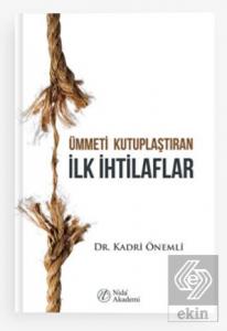 Ümmeti Kutuplaştıran İlk İhtilaflar