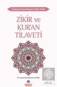 Ümmetin Kurtuluşuna Giden Yolda Zikir ve Kur'an Ti