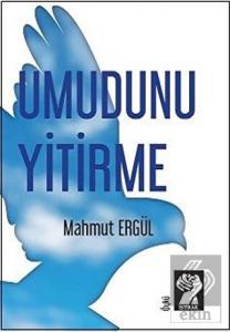 Umudunu Yitirme