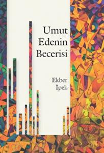 Umut Edenin Becerisi