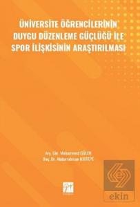 Üniversite Öğrencilerinin Duygu Düzenleme Güçlüğü 