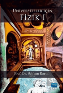 Üniversiteler İçin Fizik 1
