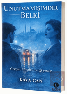 Unutamamışımdır Belki