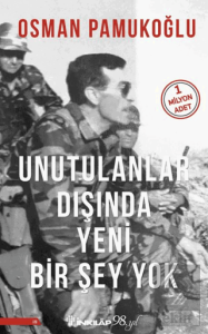 Unutulanlar Dışında Yeni Bir Şey Yok