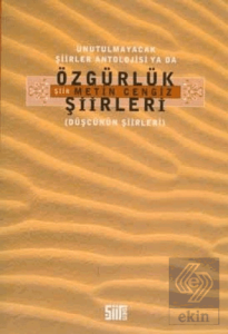 Unutulmayacak Şiirler Antolojisi Ya da Özgürlük Şiirleri