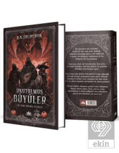 Unutulmuş Büyüler ve Terk Edilmiş Öyküler