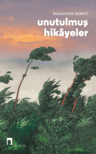 Unutulmuş Hikayeler