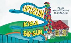 Upuzun Kısa Bir Gün