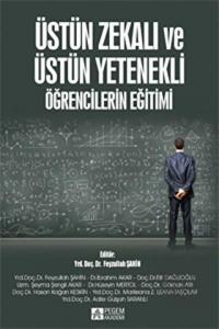 Üstün Zekalı ve Üstün Yetenekli Öğrencilerin Eğiti