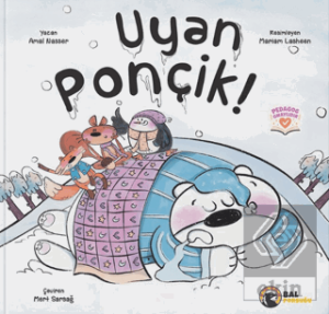 Uyan Ponçik!