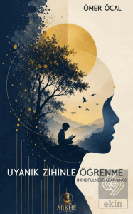Uyanık Zihinle Öğrenme Mindflulness Learning