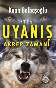 Uyanış - Akrep Zamanı