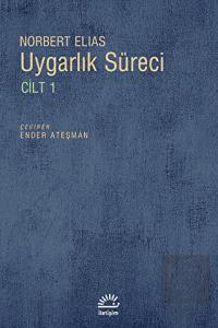 Uygarlık Süreci Cilt 1