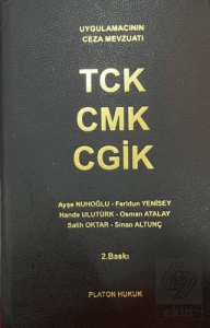 Uygulamacıların Ceza Mevzuatı TCK - CMK - CGİK