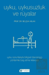 Uyku Uykusuzluk ve Rüyalar