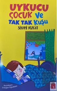 Uykucu Çocuk ve Tak Tak Kuşu