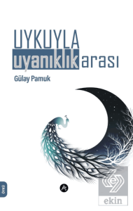 Uykuyla Uyanıklık Arası