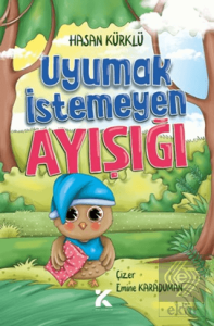 Uyumak İstemeyen Ayışığı
