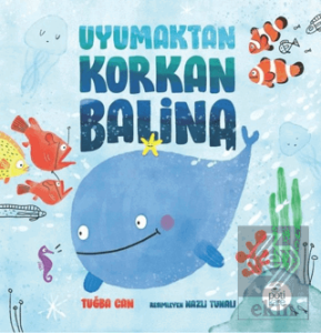 Uyumaktan Korkan Balina