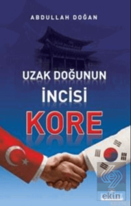 Uzak Doğu'nun İncisi Kore