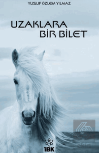 Uzaklara Bir Bilet