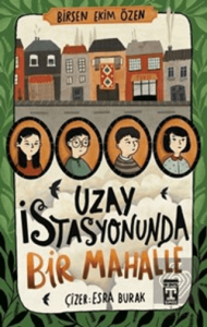 Uzay İstasyonunda Bir Mahalle