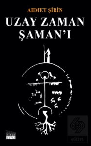 Uzay Zaman Şaman'ı