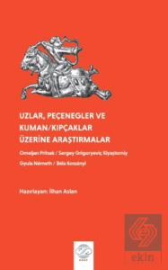 Uzlar, Pecenegler ve Kuman/Kıpcaklar Üzerine Araştırmalar