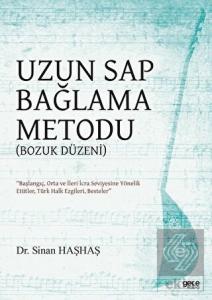Uzun Sap Bağlama Metodu (Bozuk Düzen)