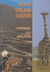 Uzun Yolun Kısası