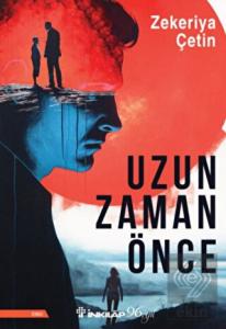 Uzun Zaman Önce