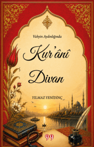 Vahyin Aydınlığında Kur'ânî Divan